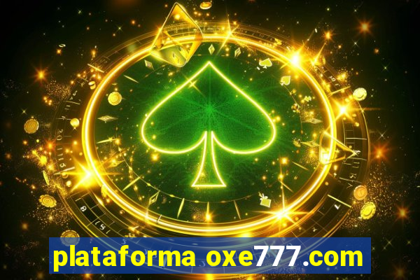 plataforma oxe777.com